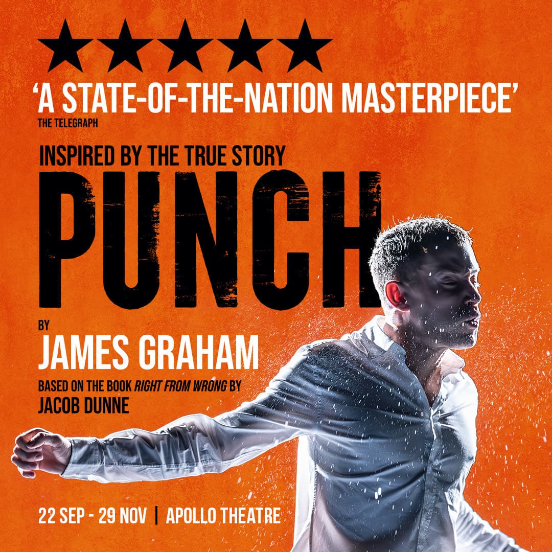 PUNCH - a play by James Graham, inspired by the true story of Jacob Dunne